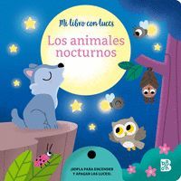 ANIMALES NOCTURNOS. MI LIBRO CON LUCES
