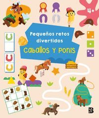 PEQUE�OS RETOS DIVERTIDOS. CABALLOS Y PONIS (+4 A�OS)