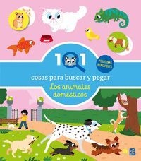 101 COSAS PARA BUSCAR Y PEGAR. LOS ANIMALES DOM�STICOS