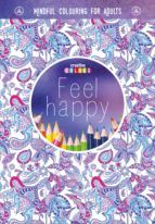 FEEL HAPPY UNA FORMA DE MEDITACIN