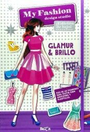 MY FASHION DESIGN STUDIO - GLAMUR & BRILLO - CASTELLANO