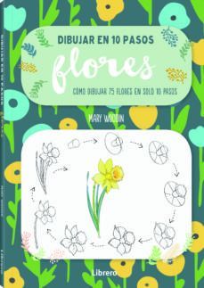 DIBUJAR EN 10 PASOS: FLORES