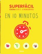 SUPERFACIL: EN 10 MINUTOS