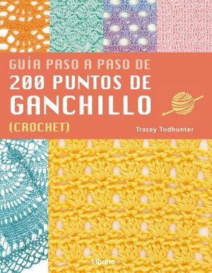 GUIA PASO A PASO DE 200 PUNTOS DE GANCHILLO CROCHET