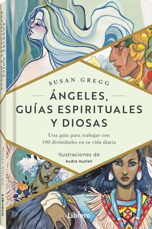 NGELES, GUIAS ESPIRITUALES Y DIOSAS