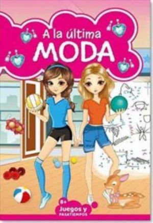 A LA ULTIMA MODA. JUEGOS Y PASATIEMPOS +8