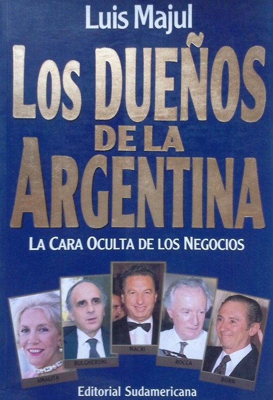LOS DUEOS DE LA ARGENTINA