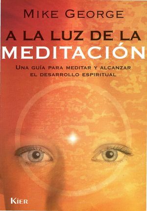 A LA LUZ DE LA MEDITACION