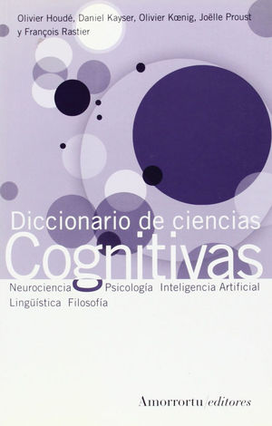 DICCIONARIO DE LAS CIENCIAS COGNITIVAS