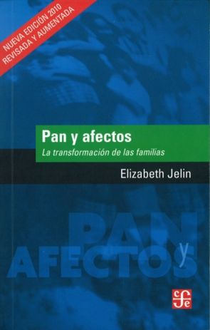 PAN Y AFECTOS : LA TRANSFORMACI�N DE LAS FAMILIAS