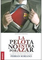 LA PELOTA NO ENTRA POR AZAR