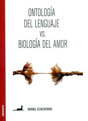 ONTOLOGIA DEL LENGUAJE VS BIOLOG�A DEL AMOR