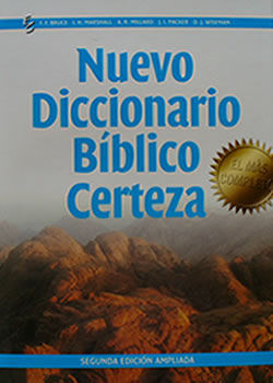 NUEVO DICCIONARIO BIBLICO CERTEZA . 2� ED. AMPLIADA