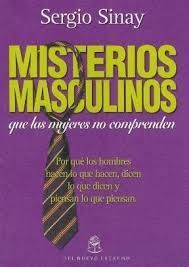 MISTERIOS MASCULINOS QUE LAS MUJERES NO COMPRENDEN