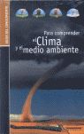 PARA COMPRENDER EL CLIMA Y EL MEDIO AMBIENTE