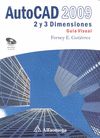AUTOCAD 2009 2 Y 3 DIMENSIONES. GUIA VISUAL