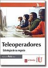 TELEOPERADORES - ESTRATEGIA DE SU NEGOCIO
