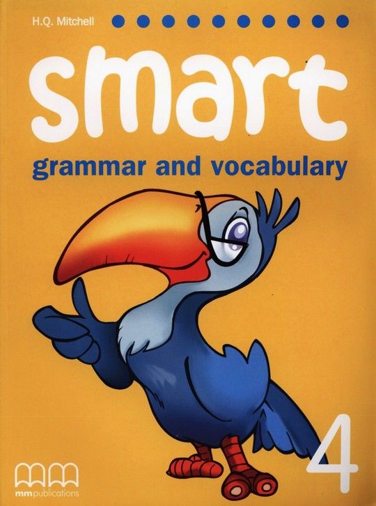 SMART GRAMMAR AND VOCABULARY 4 STUDENT S BOOK