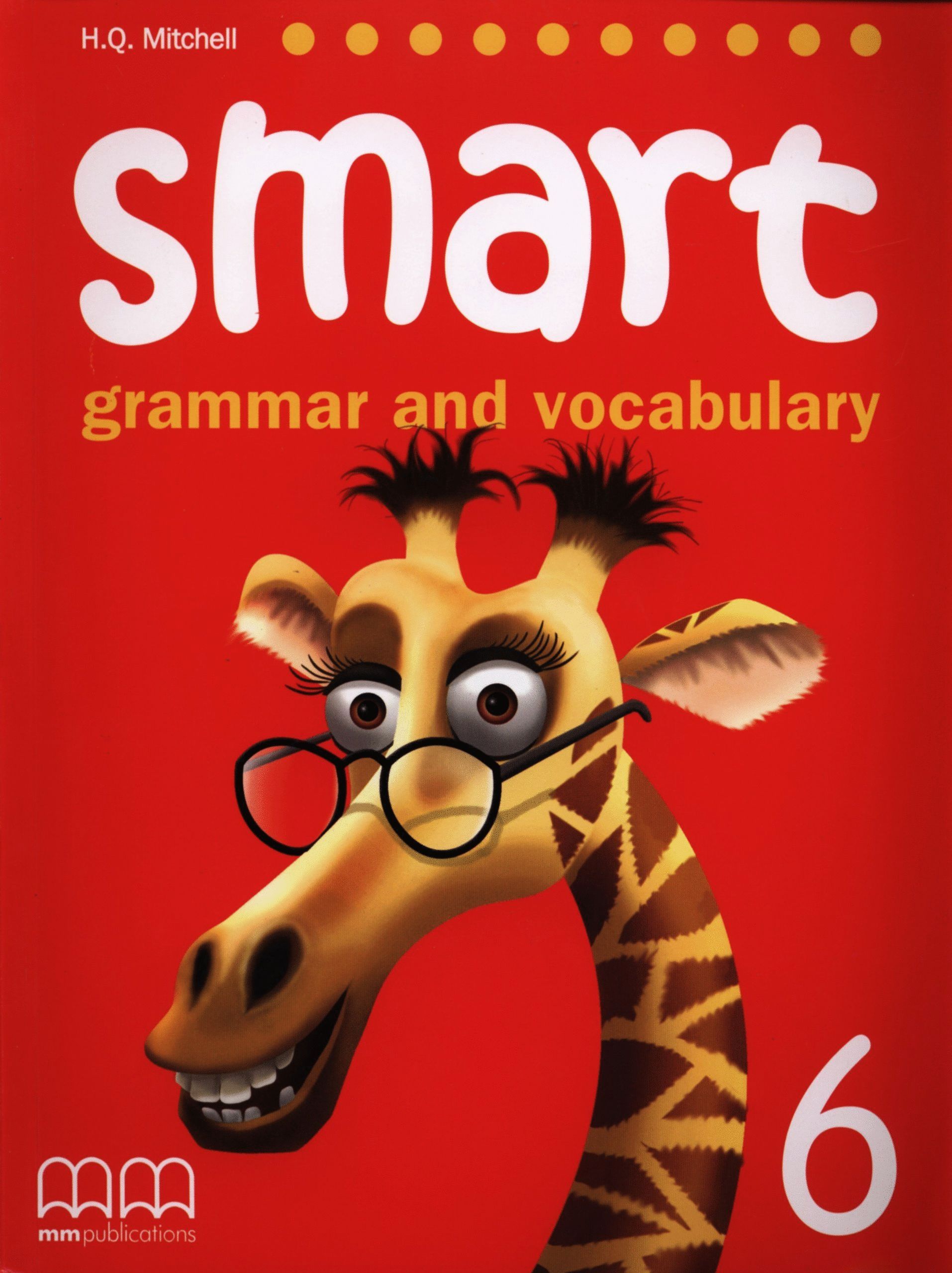 SMART GRAMMAR AND VOCABULARY 6 STUDENT S BOOK