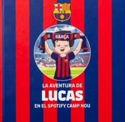 LA AVENTURA DE LUCAS EN EL SPOTIFY CAMP NOU