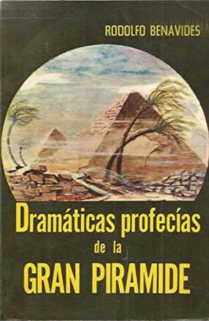 DRAMTICAS PROFECIAS DE LA GRAN PIRMIDE