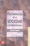 PSICOANLISIS DE LA SOCIEDAD CONTEMPORNEA : HACIA UNA SOCIEDAD SANA