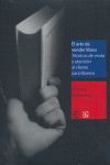 EL ARTE DE VENDER LIBROS : T�CNICAS DE VENTA Y ATENCI�N AL CLIENTE PARA LIBREROS