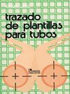 TRAZADO DE PLANTILLAS PARA TUBOS