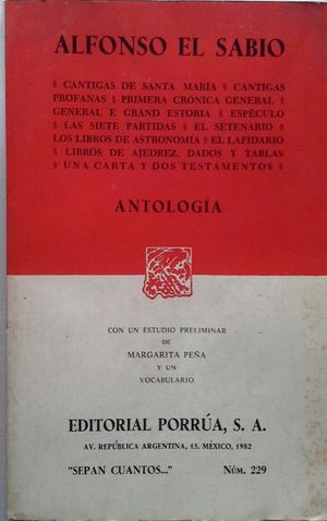 ANTOLOGA: CANTIGAS DE SANTA MARA - CANTIGAS PROFANAS - PRIMERA CRNICA GENERAL -  GENERAL E GRAND ESTORIA - ESPCULO - LAS SIETE PATIDAS - EL SETENA