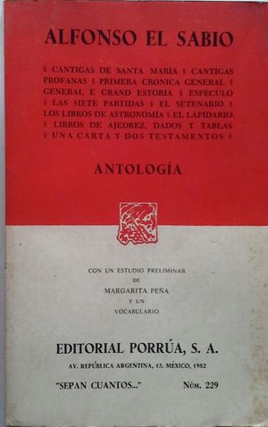 ANTOLOGA: CANTIGAS DE SANTA MARA - CANTIGAS PROFANAS - PRIMERA CRNICA GENERAL -  GENERAL E GRAND ESTORIA - ESPCULO - LAS SIETE PATIDAS - EL SETENA