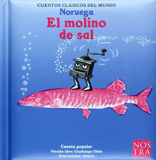 MOLINO DE SAL CUENTOS CLASICOS DEL MUNDO NORUEGA