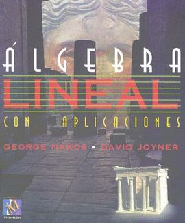 ALGEBRA LINEAL CON APLICACIONES       *** THOMSON ***