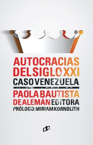 AUTOCRACIAS DEL SIGLO XXI. CASO VENEZUELA