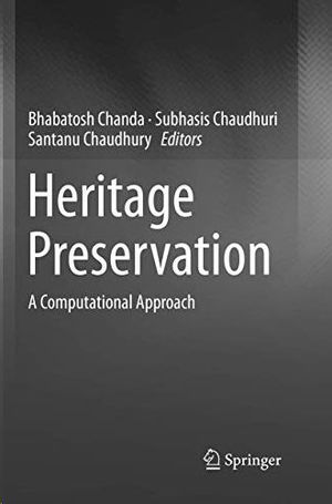 HERITAGE PRESERVATION: A COMPUTATIONAL APPROACH