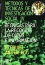 MTODOS Y TCNICAS DE INVESTIGACIN SOCIAL 4 :TCNICA PARA LA RECOGIDA DE DATOS