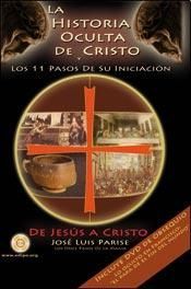 LA HISTORIA OCULTA DE CRISTO Y LOS 11 PASOS DE SU INICIACION