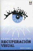 CURSO PRACTICO DE RECUPERACION VISUAL