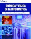 QUIMICA Y FISICA EN LA INFORMTICA