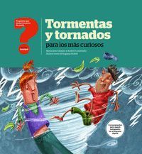 TORMENTAS Y TORNADOS PARA LOS M�S CURIOSOS