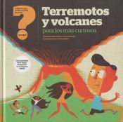 TERREMOTOS Y VOLCANES PARA LOS M�S CURIOSOS