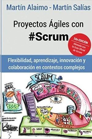 PROYECTOS �GILES CON SCRUM: FLEXIBILIDAD, APRENDIZAJE, INNOVACI�N Y COLABORACI�N