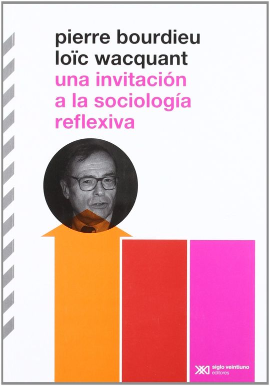 UNA INVITACI�N A LA SOCIOLOG�A REFLEXIVA