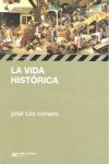 VIDA HISTORICA,LA