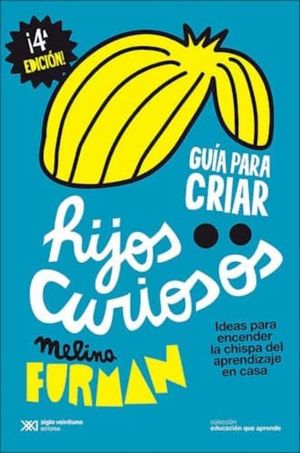 GUIA PARA CRIAR HIJOS CURIOSOS