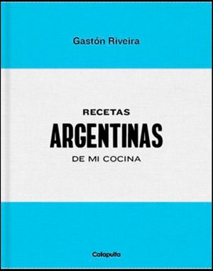 RECETAS ARGENTINAS DE MI COCINA