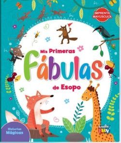 MIS PRIMERAS FABULAS DE ESOPO. HISTORIAS MAGICAS