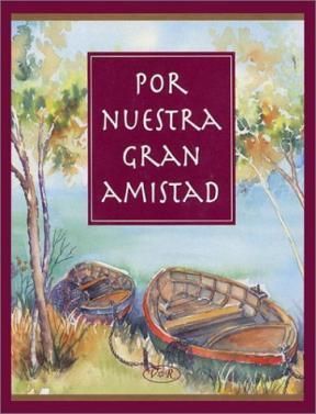 POR NUESTRA AMISTAD