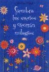 SIEMBRA TUS SUE�OS Y CRECERAN MILAGROS