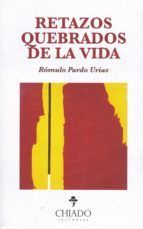 RETAZOS QUEBRADOS DE LA VIDA