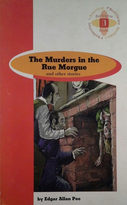 1 BACHILLERATO. MURDERS IN THE RUE MORGUE AND OTHER STORIES, THE